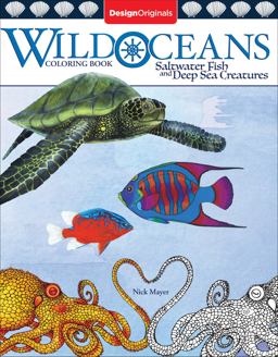 Wild Oceans Coloring Book Saltwater Fish and Deep Sea Creatures  9781497202139 Front Cover