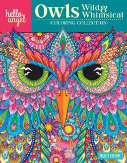 Hello Angel Owls Wild and Whimsical Coloring Collection  9781497202412 Front Cover