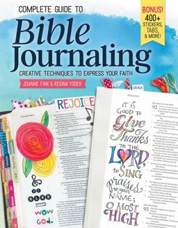Complete Guide to Bible Journaling Creative Techniques to Express Your Faith  9781497202726 Front Cover