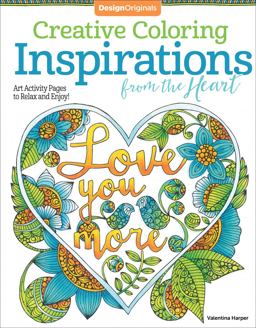 Creative Coloring Inspirations from the Heart Art Activity Pages to Relax and Enjoy!  9781497203198 Front Cover