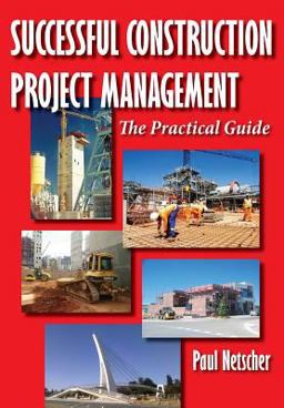 Successful Construction Project Management The Practical Guide  9781497344419 Front Cover