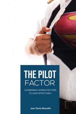 Pilot Factor A Fresh Look into Crew Resource Management  9781497374614 Front Cover