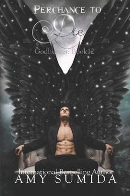 Perchance to Die Perchance to Die