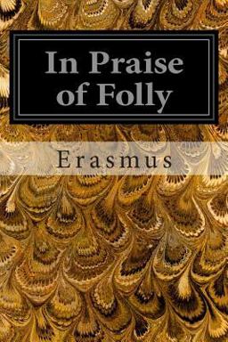 In Praise of Folly