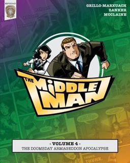 The Middleman - Volume 4 - the Doomsday Armageddon Apocalypse