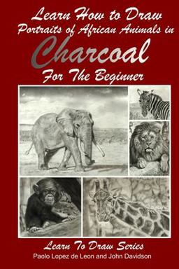 Learn How to Draw Portraits of African Animals in Charcoal for the Beginner