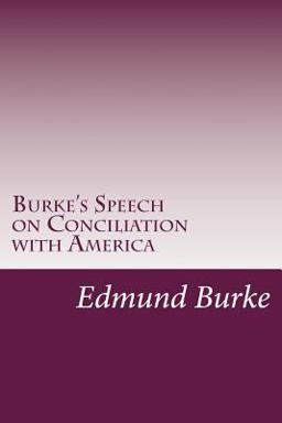 Burke's Speech on Conciliation with America