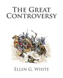 The Great Controversy The Great Controversy