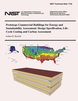 Prototype Commercial Buildings for Energy and Sustainability Assessment: Design Specification, Life-Cycle Costing and Carbon Assessment Prototype Commercial Buildings for Energy and Sustainability Assessment: Design Specification, Life-Cycle Costing and Carbon Assessment