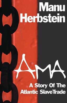 Ama A Story of the Atlantic Slave Trade  9781497636019 Front Cover