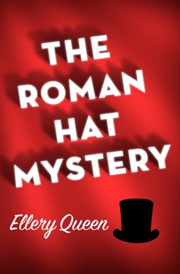 The Roman Hat Mystery The Roman Hat Mystery
