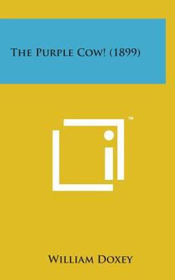 The Purple Cow! (1899)