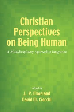 Christian Perspectives on Being Human