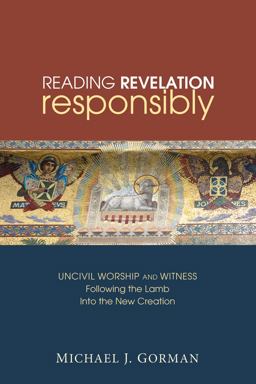Reading Revelation Responsibly Reading Revelation Responsibly