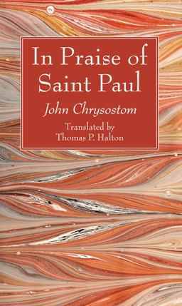 In Praise of Saint Paul In Praise of Saint Paul