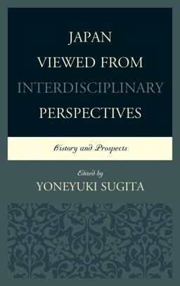 Japan Viewed from Interdisciplinary Perspectives Japan Viewed from Interdisciplinary Perspectives