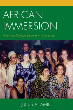 African Immersion American College Students in Cameroon  9781498502375 Front Cover