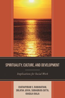Spirituality, Culture, and Development Implications for Social Work  9781498519670 Front Cover