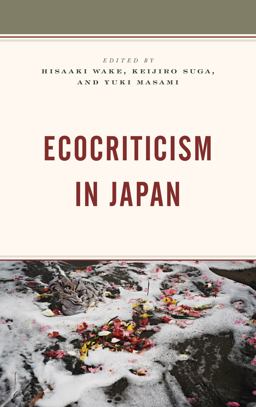 Ecocriticism in Japan Ecocriticism in Japan