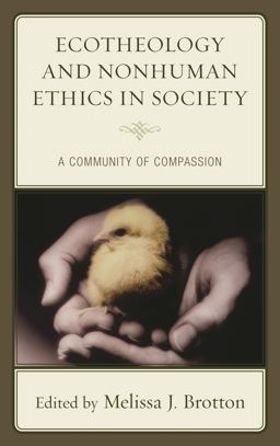 Ecotheology and Nonhuman Ethics in Society A Community of Compassion  9781498527903 Front Cover