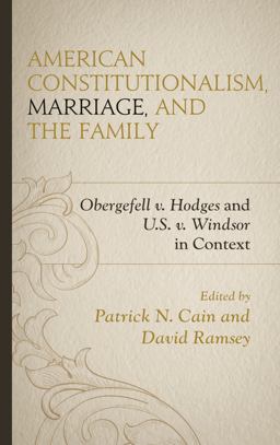 American Constitutionalism, Marriage, and the Family