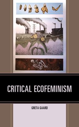 Critical Ecofeminism  9781498533607 Front Cover