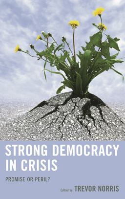 Strong Democracy in Crisis Strong Democracy in Crisis