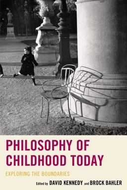 Philosophy of Childhood Today Philosophy of Childhood Today