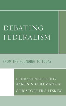 Debating Federalism From the Founding to Today  9781498542890 Front Cover