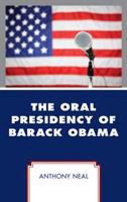 Oral Presidency of Barack Obama  9781498556057 Front Cover