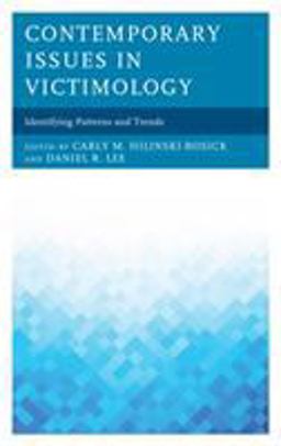 Contemporary Issues in Victimology Identifying Patterns and Trends  9781498566391 Front Cover