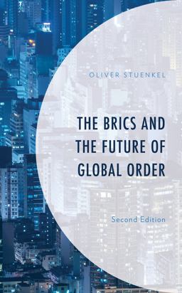 BRICS and the Future of Global Order 2nd 9781498567299 Front Cover