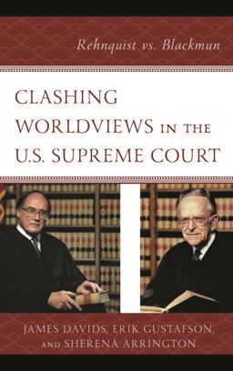 Clashing Worldviews in the U. S. Supreme Court