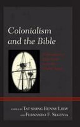 Colonialism and the Bible Contemporary Reflections from the Global South  9781498572750 Front Cover