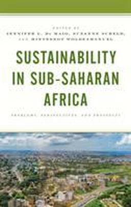 Sustainability in Sub-Saharan Africa Problems, Perspectives, and Prospects  9781498573955 Front Cover