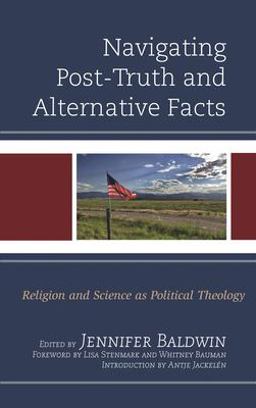 Navigating Post-Truth and Alternative Facts