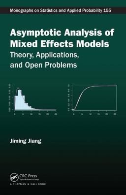 Asymptotic Analysis of Mixed Effects Models Theory, Applications, and Open Problems  9781498700443 Front Cover