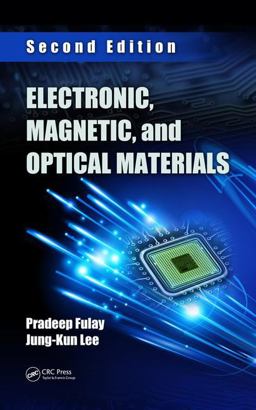 Electronic, Magnetic, and Optical Materials 2nd 9781498701693 Front Cover