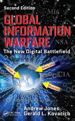 Global Information Warfare The New Digital Battlefield, Second Edition 2nd 9781498703253 Front Cover