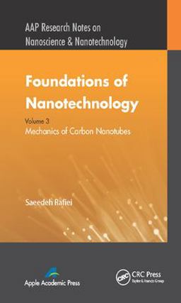 Foundations of Nanotechnology, Volume Three Foundations of Nanotechnology, Volume Three