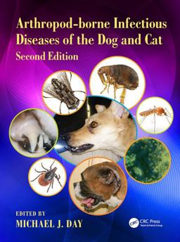 Arthropod-Borne Infectious Diseases of the Dog and Cat 2nd 9781498708241 Front Cover