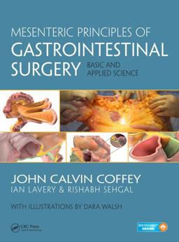 Mesenteric Principles of Gastrointestinal Surgery Basic and Applied Science 2017 9781498711227 Front Cover