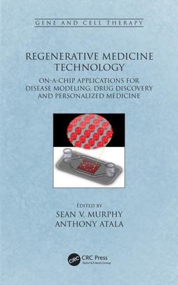 Regenerative Medicine Technology On-A-Chip Applications for Disease Modeling, Drug Discovery and Personalized Medicine  9781498711913 Front Cover