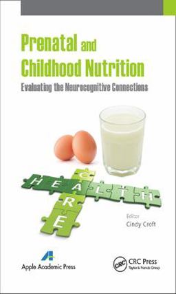 Prenatal and Childhood Nutrition Prenatal and Childhood Nutrition