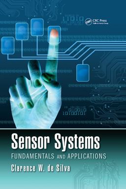 Sensor Systems Fundamentals and Applications  9781498716246 Front Cover