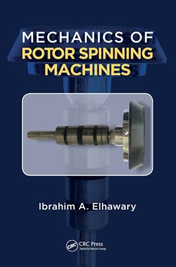 Mechanics of Rotor Spinning Machines  9781498716642 Front Cover