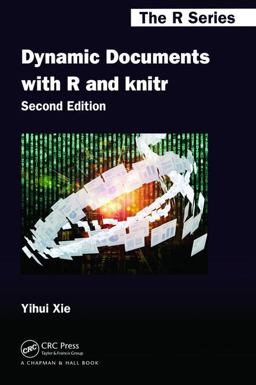 Dynamic Documents with R and Knitr 2nd 9781498716963 Front Cover