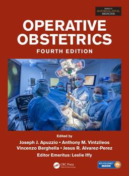 Operative Obstetrics, 4E Operative Obstetrics, 4E