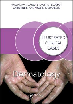 Dermatology Illustrated Clinical Cases  9781498722889 Front Cover