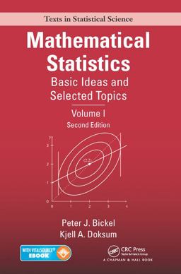 Mathematical Statistics Basic Ideas and Selected Topics, Volume I, Second Edition 2nd 9781498723800 Front Cover